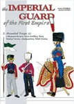 Imperial Guard Of The First Empire : 1800-1815 Mounted Troops And Oth.... Fixed Price $46.29.